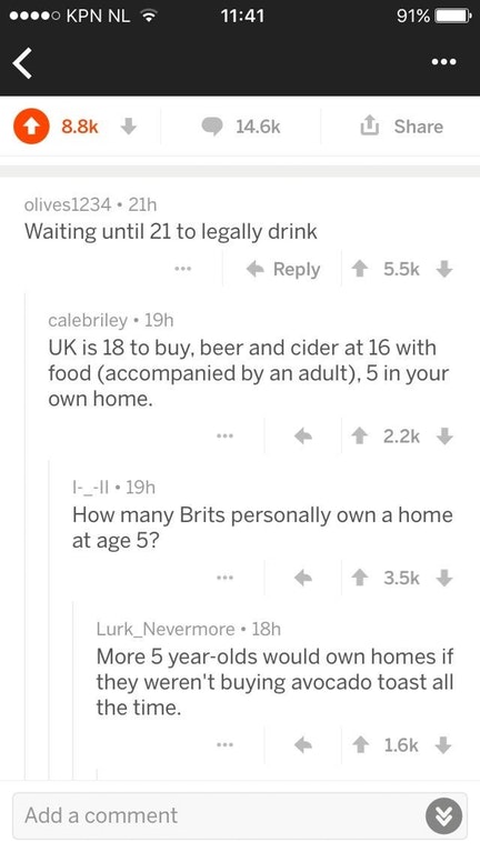 encrypted text messages - ....0 Kpn Nl 91% 1 olives1234.21h Waiting until 21 to legally drink calebriley 19h Uk is 18 to buy, beer and cider at 16 with food accompanied by an adult, 5 in your own home. |_ . 19h How many Brits personally own a home at age 
