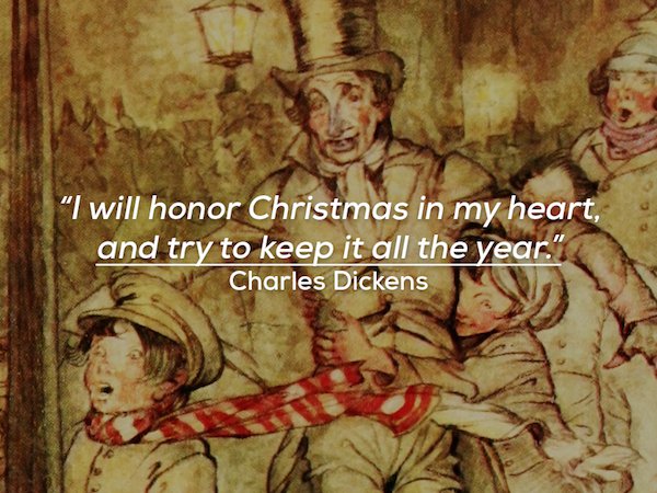christmas carol vintage - "I will honor Christmas in my heart, and try to keep it all the year." Charles Dickens