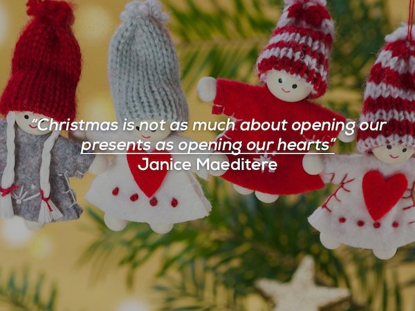 angels christmas - "Christmas is not as much about opening our presents as opening our hearts" Janice Maeditere