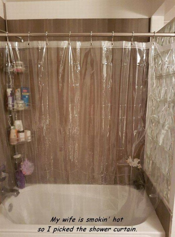 my wife is smokin hot shower curtain - My wife is smokin' hot so I picked the shower curtain.