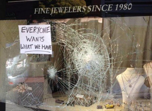 Humour - Fine Jewelers Since 1980 Everyone Wants What We Have