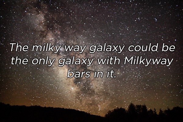 sky - The milky way galaxy could be the only galaxy. with Milky way bars in it.