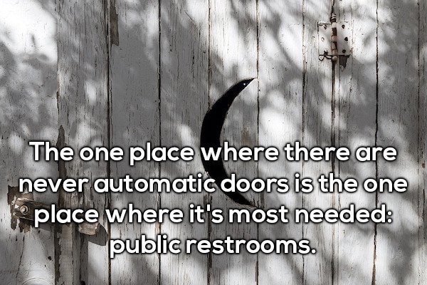 Toilet - The one place where there are never automatic doors is the one le place where it's most needed public restrooms.