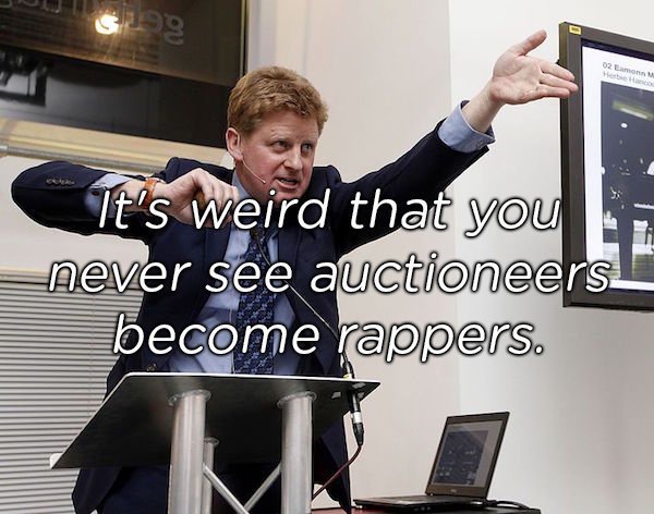 sotheby auctioneers - It's weird that you never see auctioneers become rappers.