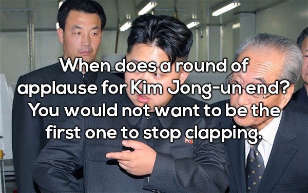 young kim jong un - When does a round of applause for Kim Jongun end? You would not want to be the first one to stop clapping.
