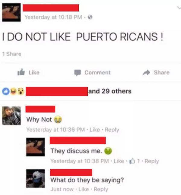 puerto ricans discuss me - Yesterday at I Do Not Puerto Ricans! 1 Comment and 29 others Why Not Yesterday at They discuss me. Yesterday at 1 What do they be saying? Just now
