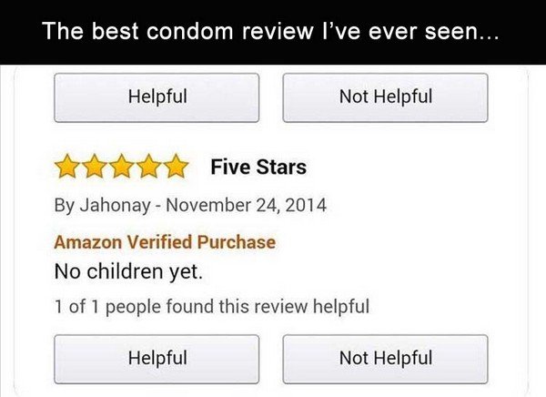number - The best condom review I've ever seen... Helpful Not Helpful Five Stars By Jahonay Amazon Verified Purchase No children yet. 1 of 1 people found this review helpful Helpful Not Helpful