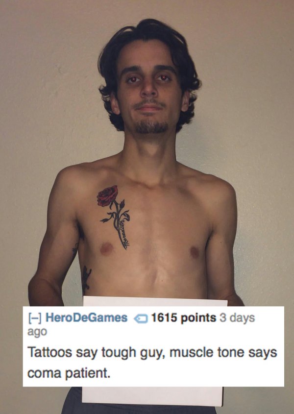 show no mercy tattoo - Hero DeGames 1615 points 3 days ago Tattoos say tough guy, muscle tone says coma patient.