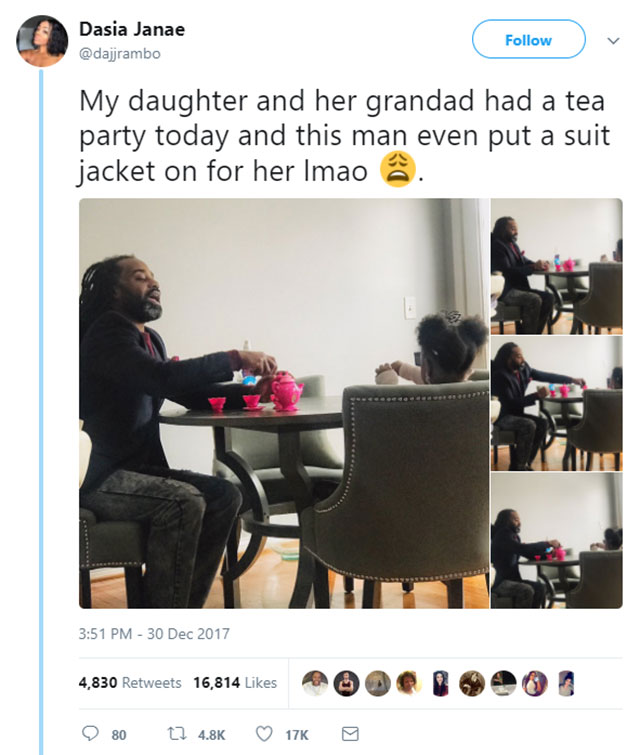 furniture - Dasia Janae My daughter and her grandad had a tea party today and this man even put a suit jacket on for her Imao . ne 4,830 16,814 9 80 L7 176