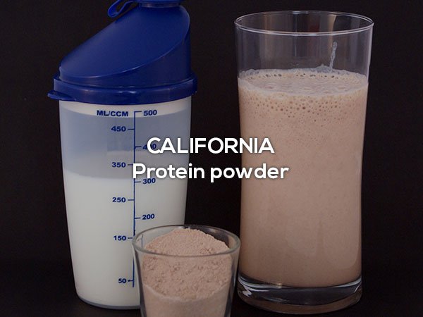 California's was protein powder. You know, for all those vegan meatheads.
