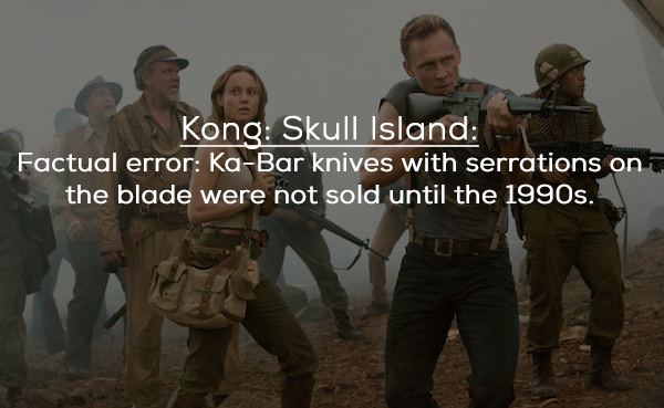 ka bar memes - Kong Skull Island Factual error KaBar knives with serrations on a the blade were not sold until the 1990s.