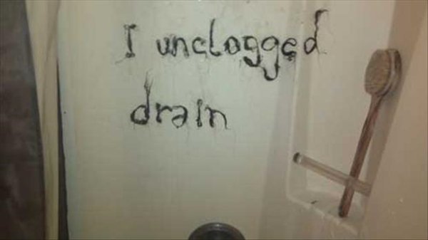 passive aggressive flatmate - I unclogged drain