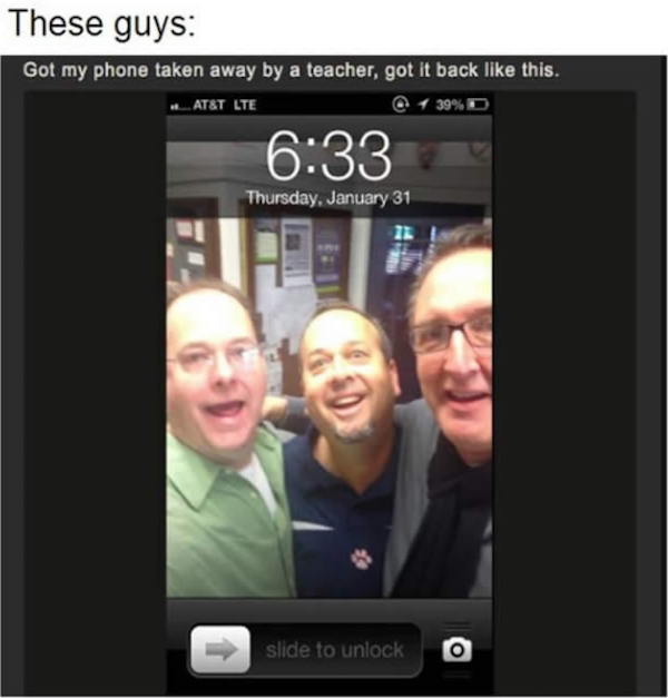 teachers being funny - These guys Got my phone taken away by a teacher, got it back this. At&T Lte 39% D Thursday, January 31 slide to unlock