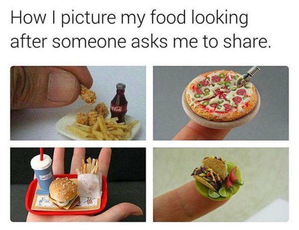 relatable meme food dank memes - How I picture my food looking after someone asks me to .