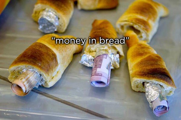 dirty money - money in bread"