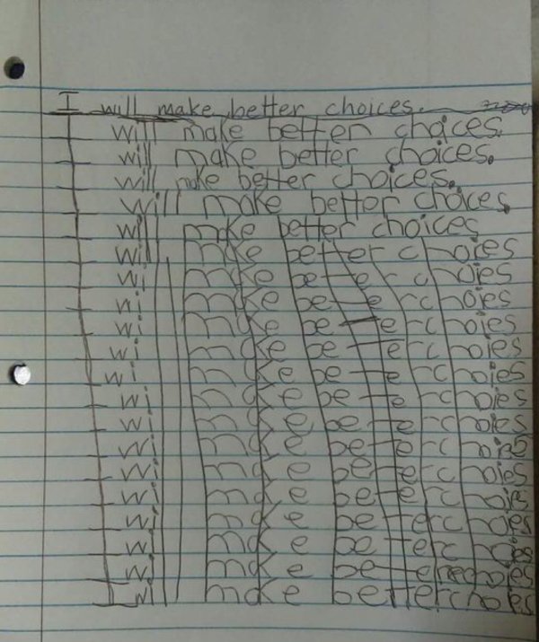 my friend's kid is going places - will make better choices nou will make betten chaces will make better choices. will nuke better choices loeddogede