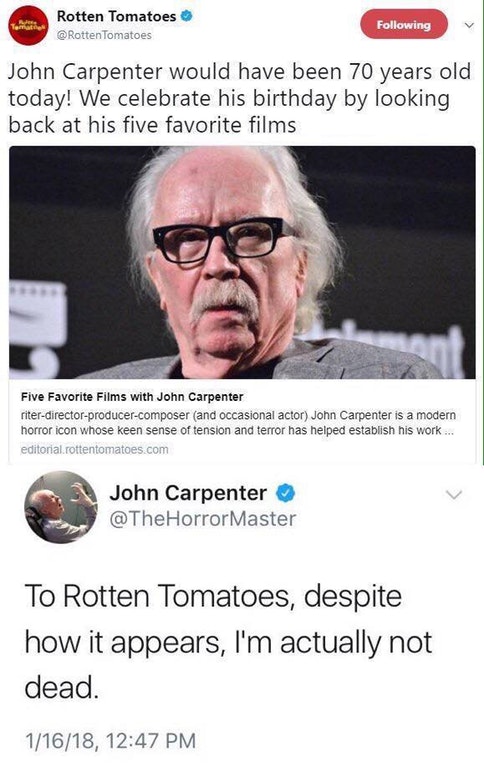 rotten tomatoes john carpenter dead - Rotten Tomatoes Tomatoes ing John Carpenter would have been 70 years old today! We celebrate his birthday by looking back at his five favorite films Five Favorite Films with John Carpenter riterdirectorproducercompose