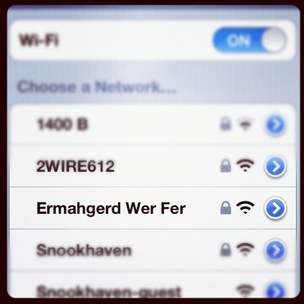 funny wifi name - WiFi On Choose a Network 1400 B 2WIRE612 Ermahgerd Wer Fer ? > Snookhaven Snookhaven quest