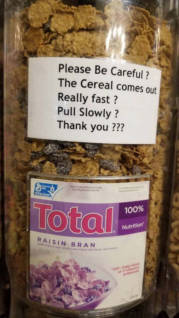 snack - Please Be Careful ? The Cereal comes out Really fast ? Pull Slowly? Thank you ??? General Plast For whole Grain 100% Total loan Nutrition Raisin Bran where with Too Daily Value of 1 Vitamins & Minerals