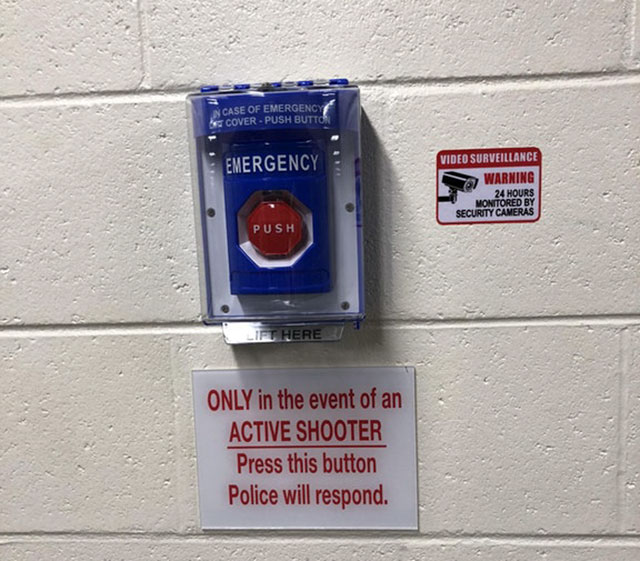 police button press - N Case Of Emergency Cover Push Button Emergency Video Surveillance Warning 24 Hours Monitored By Security Cameras Push Only in the event of an Active Shooter Press this button Police will respond.