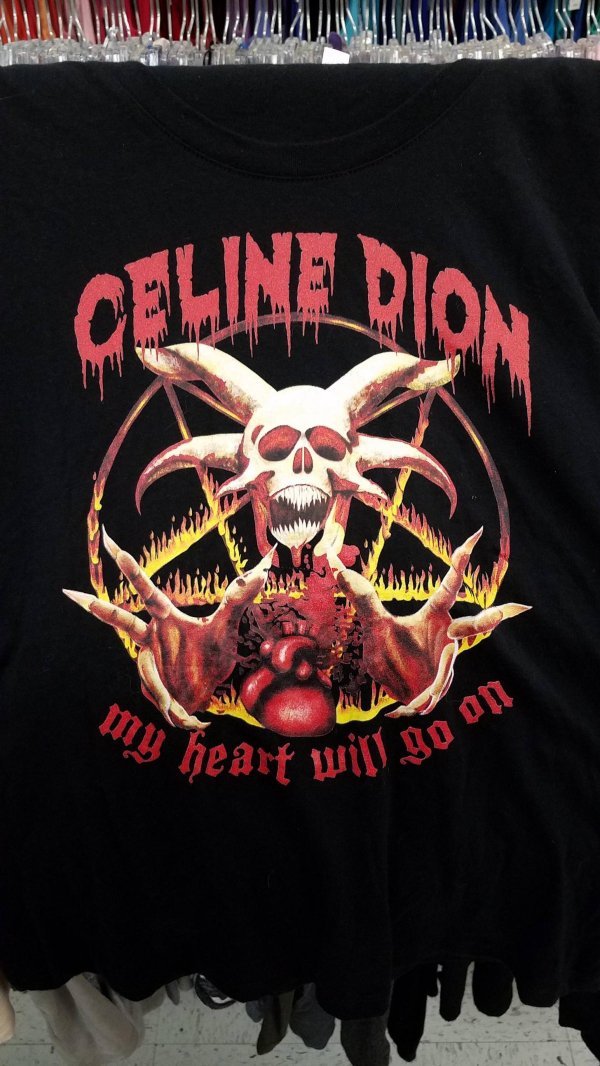 celine dion death metal shirt - Celine Dion y heart will U go on