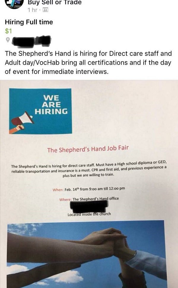 material - Een. Stron Buy Sell or Trade 1 hr. 20 Hiring Full time $1 The Shepherd's Hand is hiring for Direct care staff and Adult dayVocHab bring all certifications and if the day of event for immediate interviews. We Are Hiring The Shepherd's Hand Job F