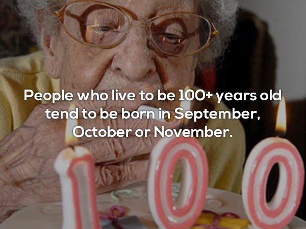 funny elderly - People who live to be 100 years old tend to be born in September, October or November.