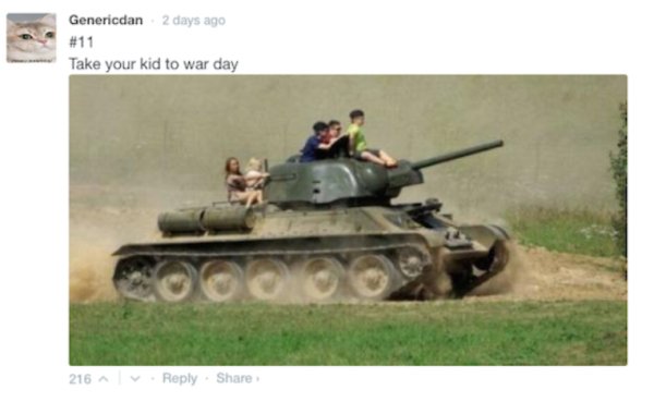funny soviet tank - Genericdan 2 days ago Take your kid to war day 216 v