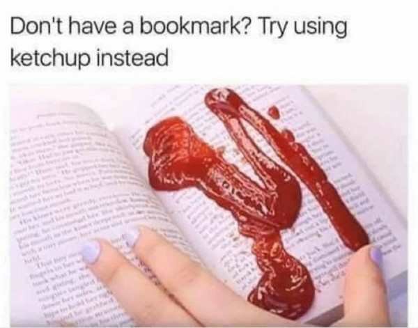 ketchup bookmark - Don't have a bookmark? Try using ketchup instead