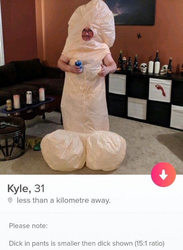 tinder - photo caption - Kyle, 31 less than a kilometre away. Please note Dick in pants is smaller then dick shown ratio