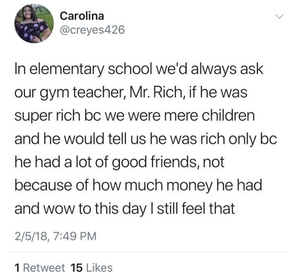 arnold schwarzenegger tweet about being kicked - Carolina In elementary school we'd always ask our gym teacher, Mr. Rich, if he was super rich bc we were mere children and he would tell us he was rich only bc he had a lot of good friends, not because of h