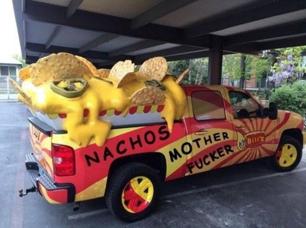 wtf nacho truck - Bill Mother Nachos Fucker