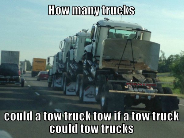 wtf welcome sign - How many trucks could a tow truck tow if a tow truck could tow trucks