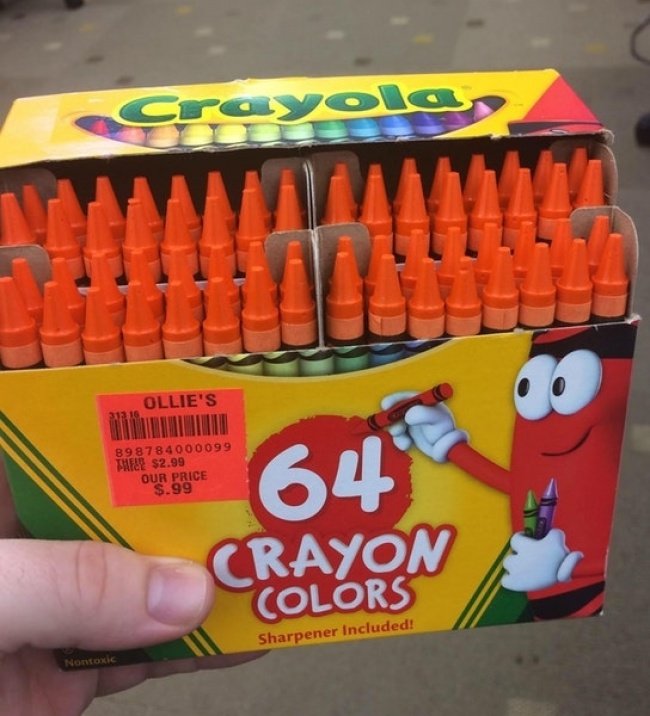 “I bought a box of crayons of 64 different colors. It turned out to have only orange crayons.”