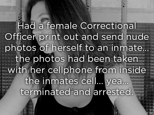 bill gates quotes - Had a female Correctional Officer print out and send nude photos of herself to an inmate... ter the photos had been taken with her cellphone from inside the inmates cel... yea... terminated and arrested.