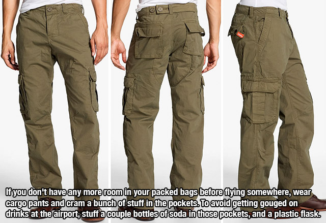 mens cargo pants kuwait - If you don't have any more room in your packed bags before flying somewhere, wear cargo pants and cram a bunch of stuff in the pockets. To avoid getting gouged on drinks at the airport, stuff a couple bottles of soda in those poc