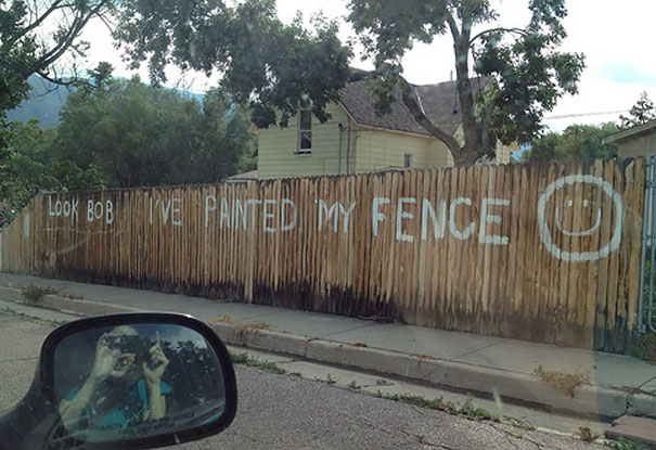 look bob i painted my fence - en Inted W Fence O