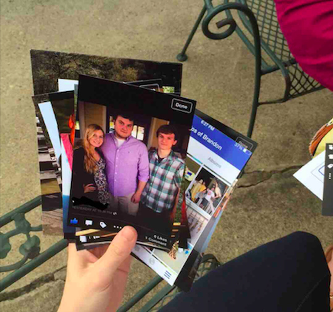 “My aunt took screenshots of photos from Facebook and had them printed.”