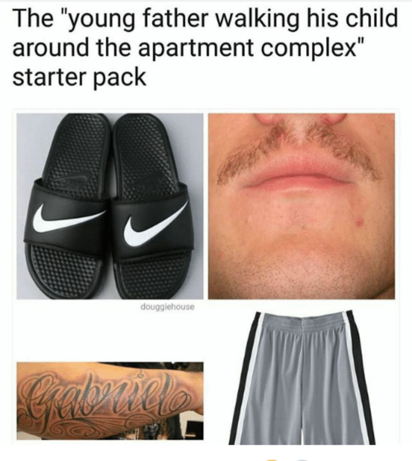 starter pack - young father walking his child around - The "young father walking his child around the apartment complex" starter pack douggiehouse