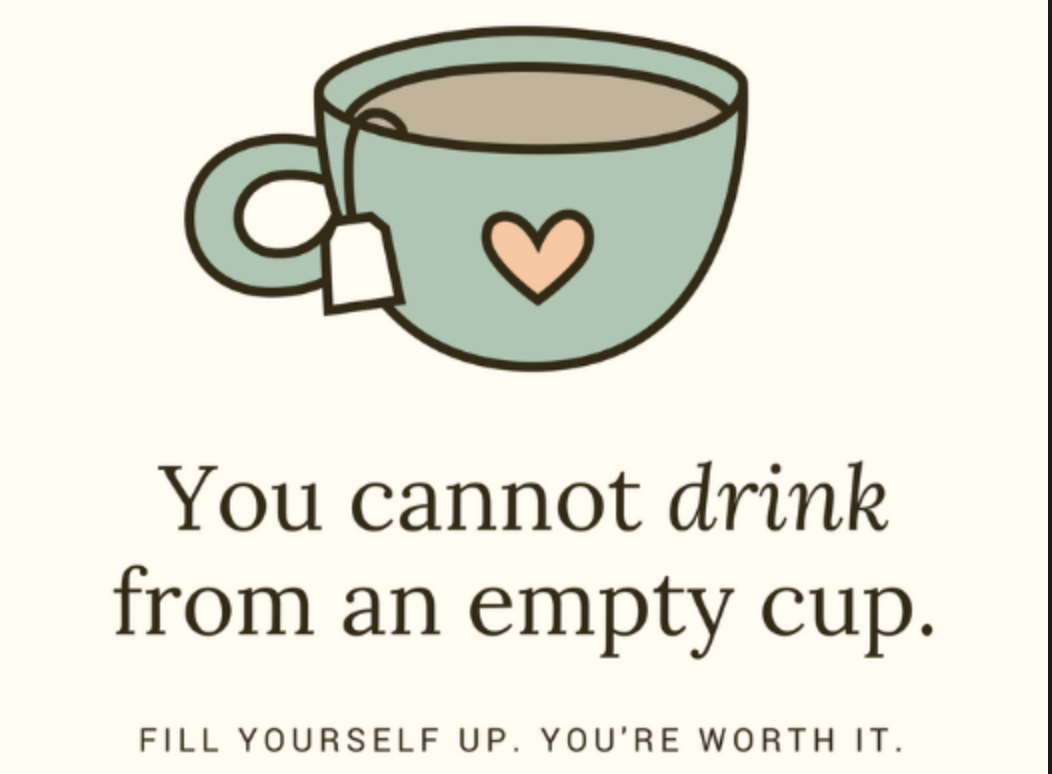 cartoon - You cannot drink from an empty cup. Fill Yourself Up. You'Re Worth It.