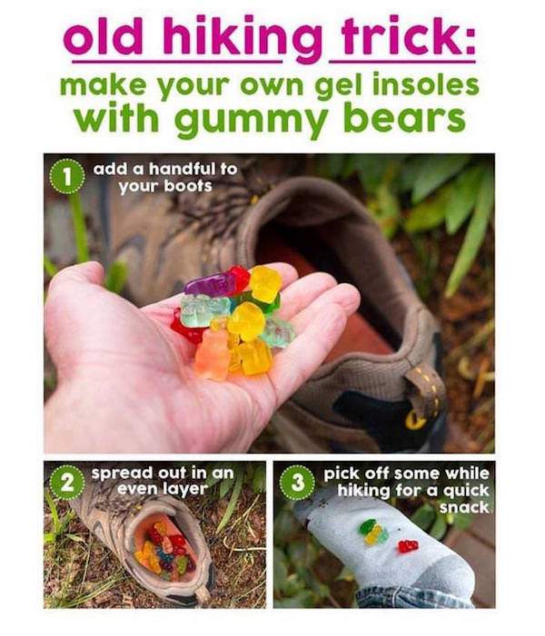 old gummy - old hiking trick make your own gel insoles with gummy bears add a handful to your boots spread out in an even layer pick off some while hiking for a quick snack