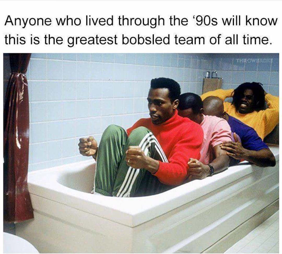 cool runnings bathtub - Anyone who lived through the '90s will know this is the greatest bobsled team of all time. Throwback
