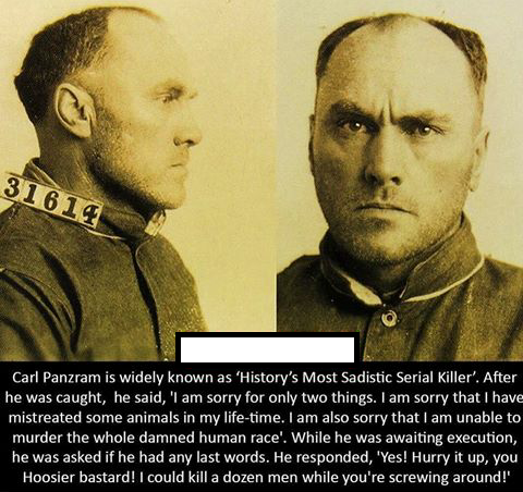 haunting carl panzram leavenworth - 31614 Carl Panzram is widely known as 'History's Most Sadistic Serial Killer'. After he was caught, he said, 'I am sorry for only two things. I am sorry that I have mistreated some animals in my lifetime. I am also sorr