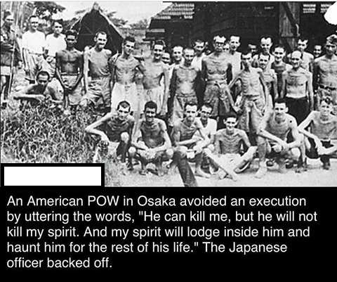 haunting hong kong - An American Pow in Osaka avoided an execution by uttering the words, "He can kill me, but he will not kill my spirit. And my spirit will lodge inside him and haunt him for the rest of his life." The Japanese, officer backed off.