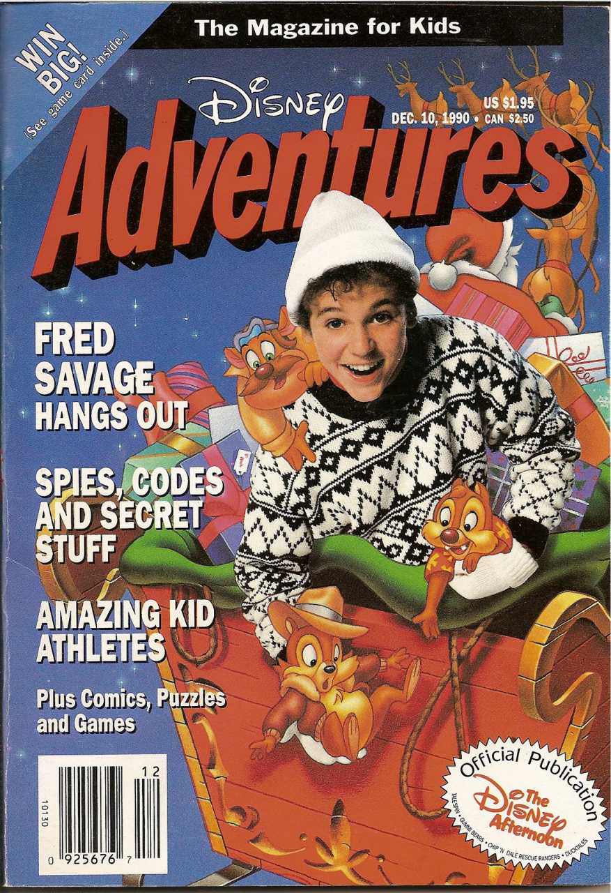 disney adventures magazine october 1990 - The Magazine for Kids We Big! See game card inside. Us $1.95 Dec. 10. 1990. Can $2.50 Adventures Scan Fred Savage Hangs Out Spies. Codes And Secret Stuff Amazing Kid Athletes Plus Comics, Puzzles and Games cial Pu