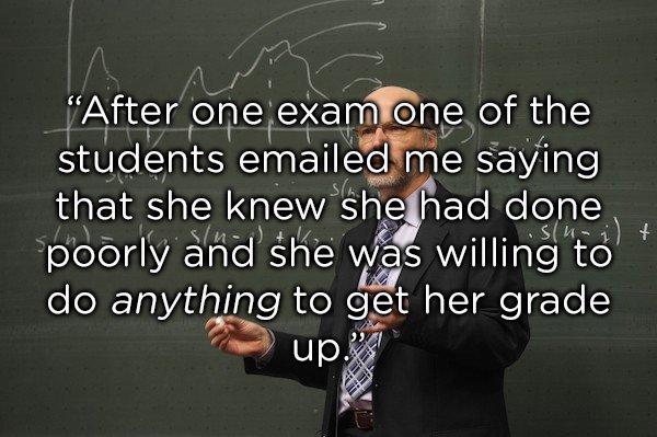 15 Teachers Who Turned Down The Sexual Advances Of Their Students