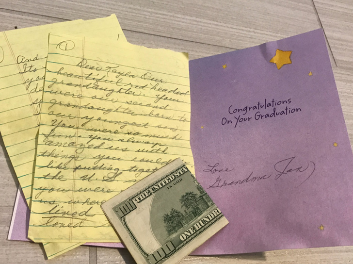 “My grandma died when I was 4, but before she passed, she wrote me a graduation letter and left a gift. I just got to open it after 14 years.”