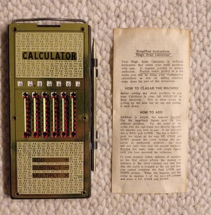 “Found this old calculator in my great grandmother’s attic.”