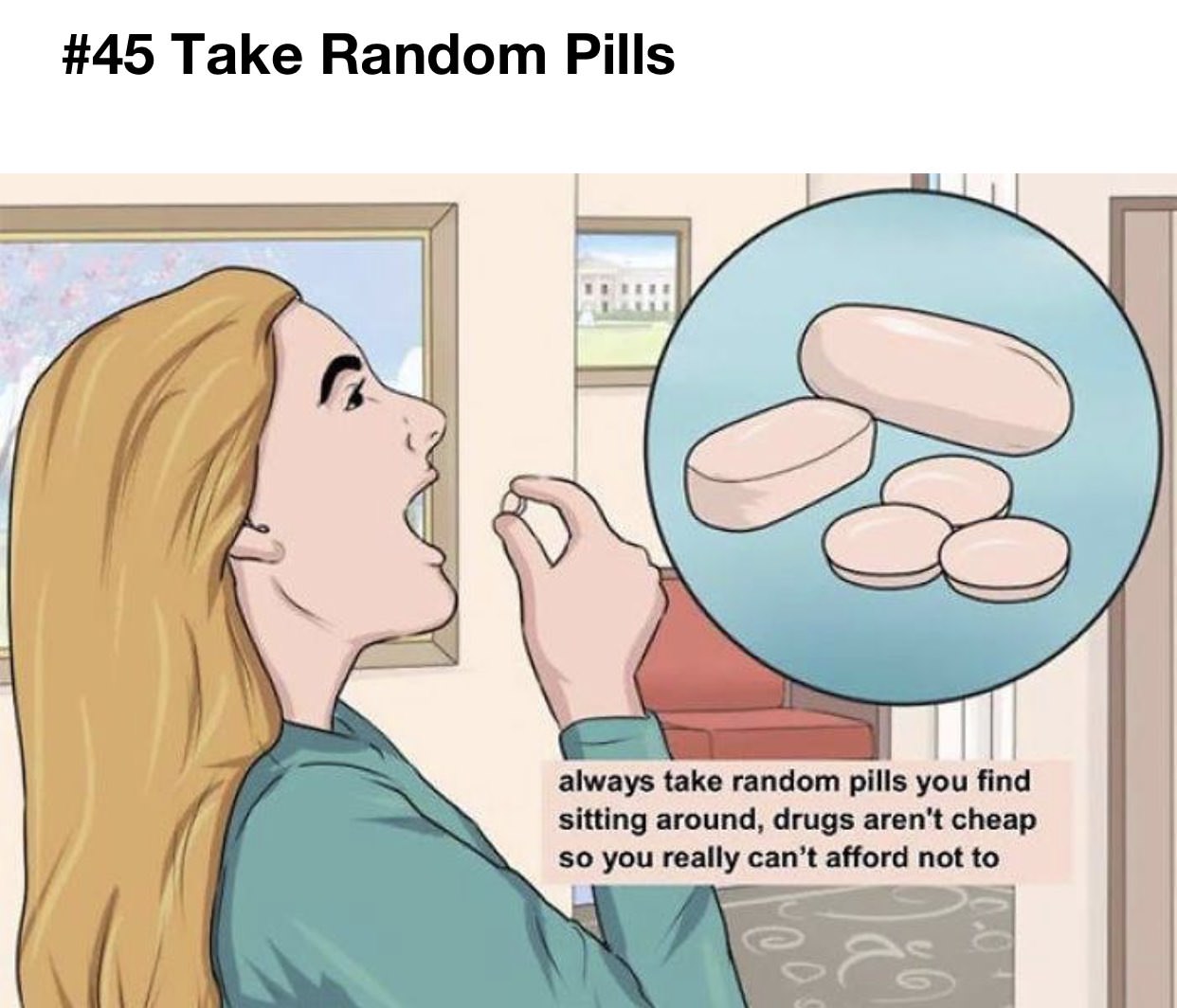 wikihow illustrations - Take Random Pills always take random pills you find sitting around, drugs aren't cheap so you really can't afford not to