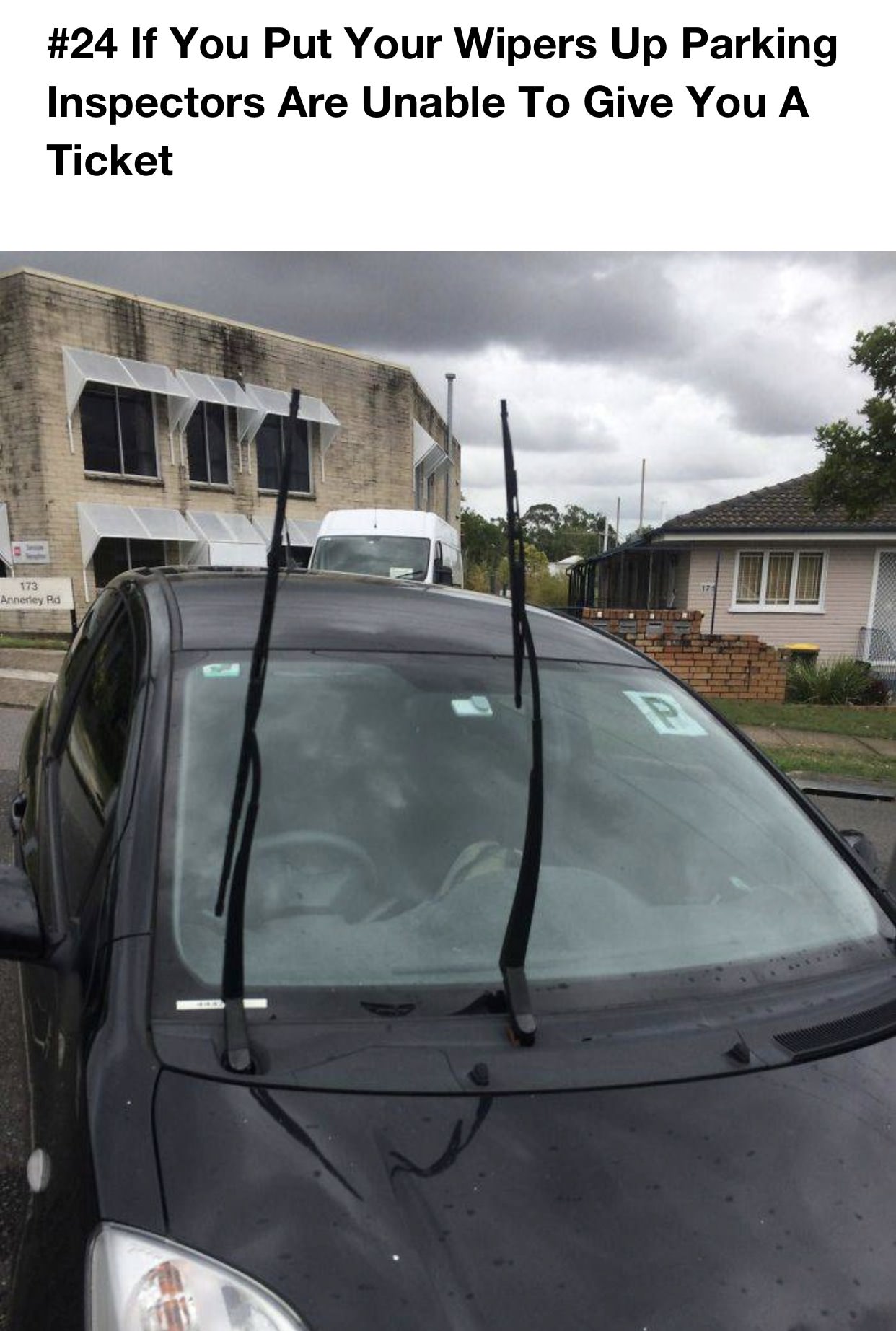 car with windscreen wipers up - If You Put Your Wipers Up Parking Inspectors Are Unable To Give You A Ticket 173 Annerley Rd